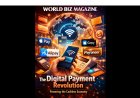 How Digital Payment Industry is Transforming Global Finance, Banking & Investment Ecosystems