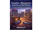 Franchise vs Management Contracts in Hotels - Choosing the Right Growth Model