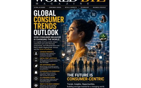 Global Consumer Trends Outlook: How Consumer Behavior Is Changing | World Biz Magazine